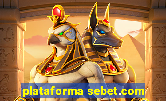 plataforma sebet.com